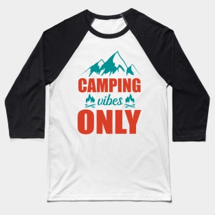 Camping Vibes Only Baseball T-Shirt